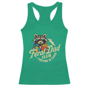 Feral Dad Club Racerback Tank Top Funny Raccoon Dad Birthday Fathers Day Gift TS10 Irish Green Print Your Wear