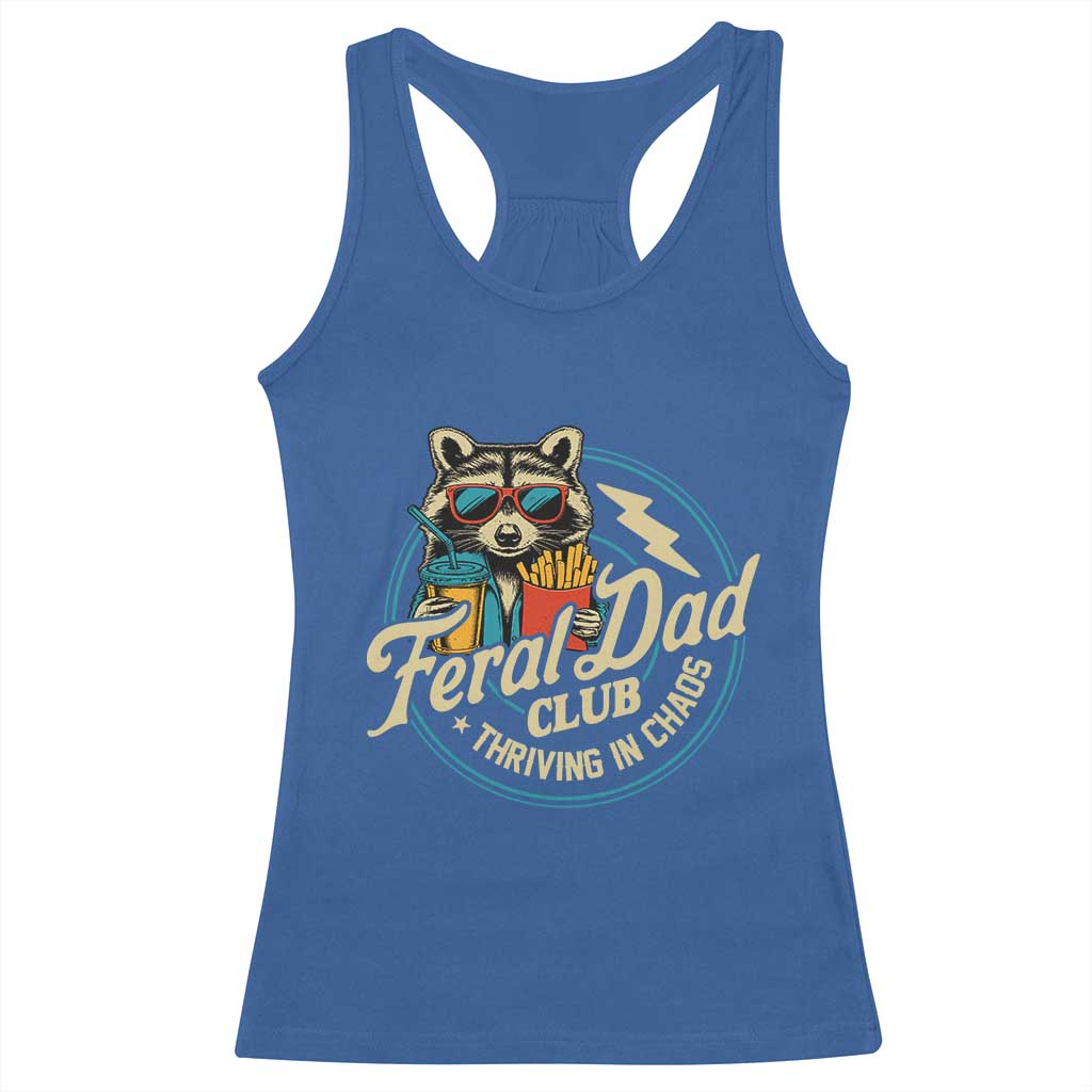 Feral Dad Club Racerback Tank Top Funny Raccoon Dad Birthday Fathers Day Gift TS10 Royal Blue Print Your Wear