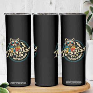 Feral Dad Club Skinny Tumbler Funny Raccoon Dad Birthday Fathers Day Gift TS10 Print Your Wear
