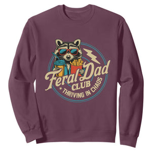 Feral Dad Club Sweatshirt Funny Raccoon Dad Birthday Fathers Day Gift TS10 Maroon Print Your Wear