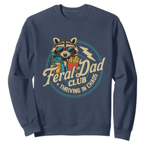 Feral Dad Club Sweatshirt Funny Raccoon Dad Birthday Fathers Day Gift TS10 Navy Print Your Wear