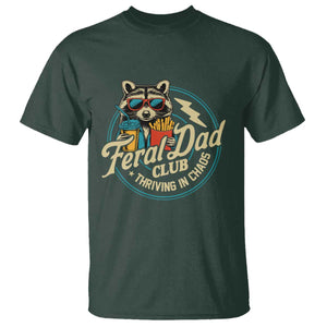 Feral Dad Club T Shirt Funny Raccoon Dad Birthday Fathers Day Gift TS10 Dark Forest Green Print Your Wear