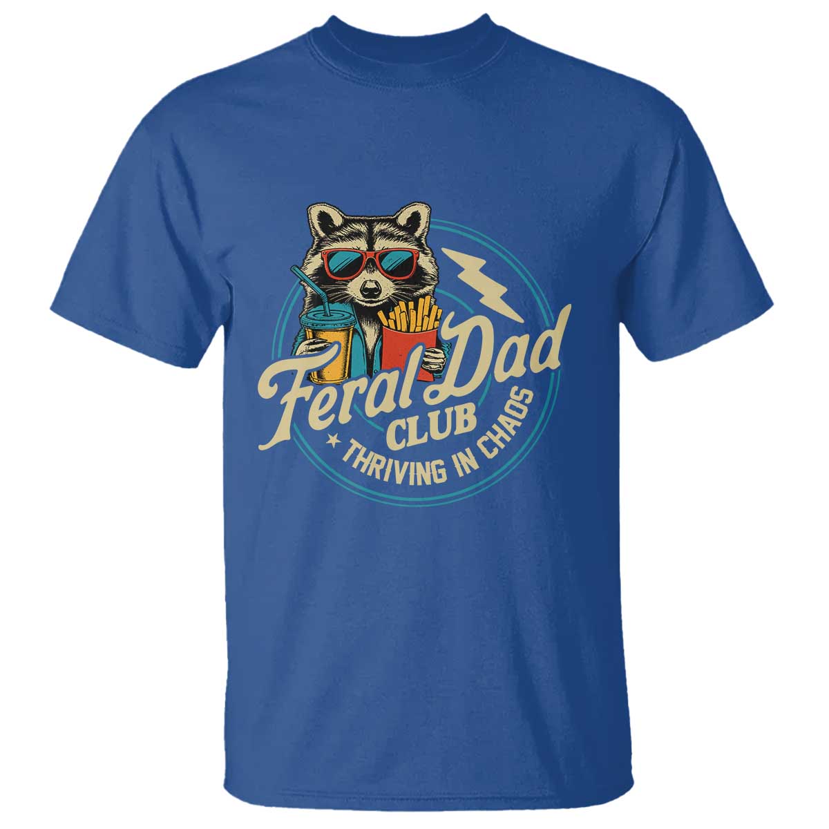 Feral Dad Club T Shirt Funny Raccoon Dad Birthday Fathers Day Gift TS10 Royal Blue Print Your Wear