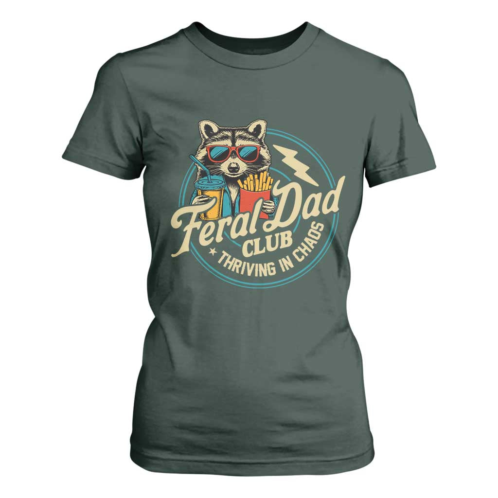 Feral Dad Club T Shirt For Women Funny Raccoon Dad Birthday Fathers Day Gift TS10 Dark Forest Green Print Your Wear