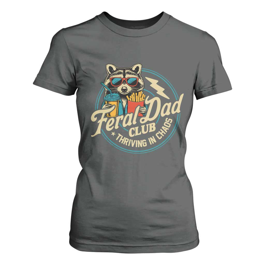 Feral Dad Club T Shirt For Women Funny Raccoon Dad Birthday Fathers Day Gift TS10 Dark Heather Print Your Wear