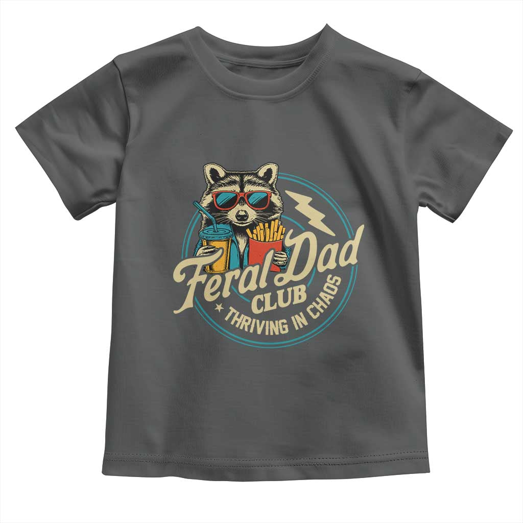 Feral Dad Club Toddler T Shirt Funny Raccoon Dad Birthday Fathers Day Gift TS10 Dark Heather Print Your Wear