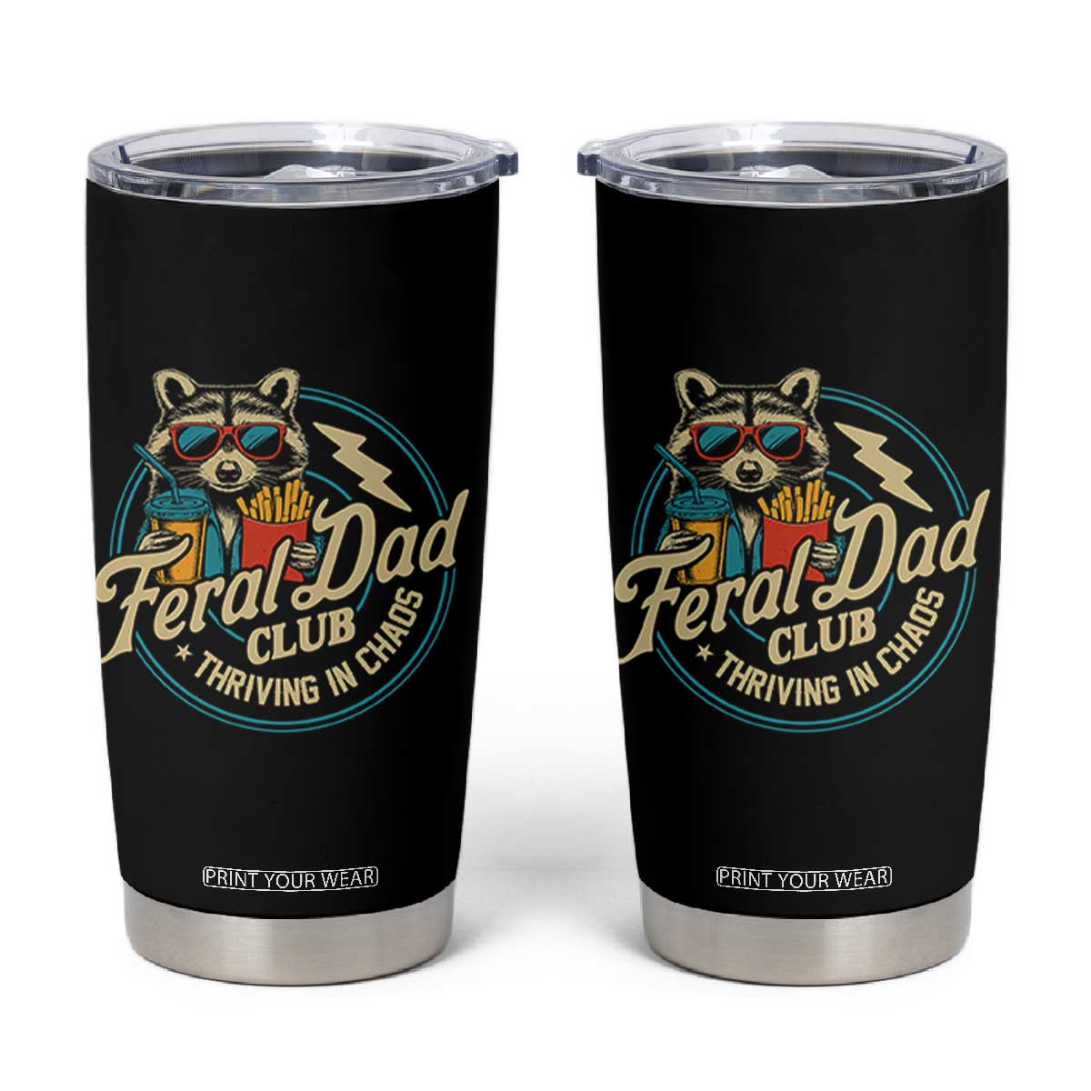 Feral Dad Club Tumbler Cup Funny Raccoon Dad Birthday Fathers Day Gift TS10 Black Print Your Wear