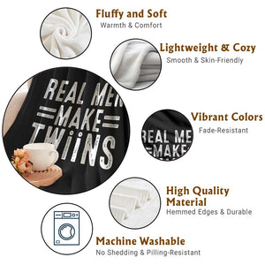 Funny Twin Dad Throw Blanket Real Men Make Twins Daddy Humor Fathers Day TS10 Print Your Wear