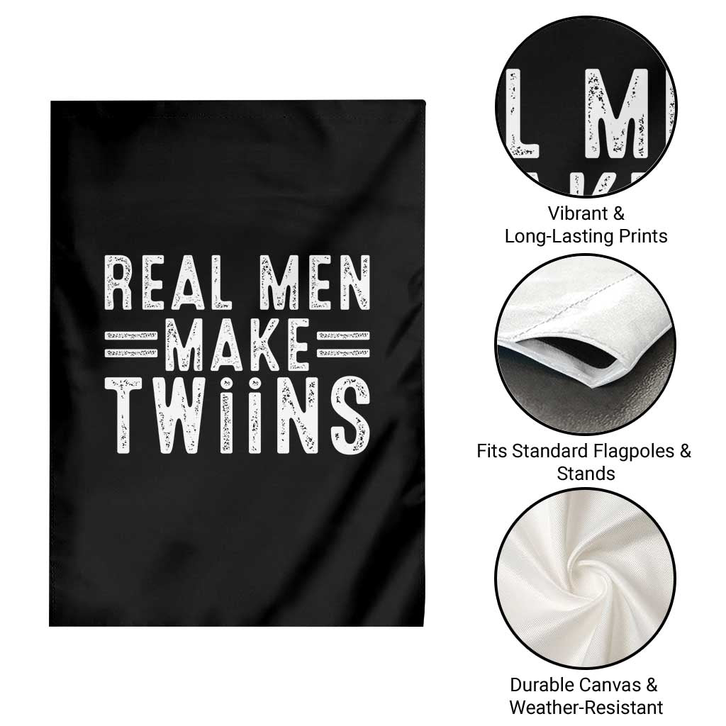 Funny Twin Dad Garden Flag Real Men Make Twins Daddy Humor Fathers Day TS10 Print Your Wear