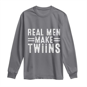 Funny Twin Dad Long Sleeve Shirt Real Men Make Twins Daddy Humor Fathers Day TS10 Charcoal Print Your Wear