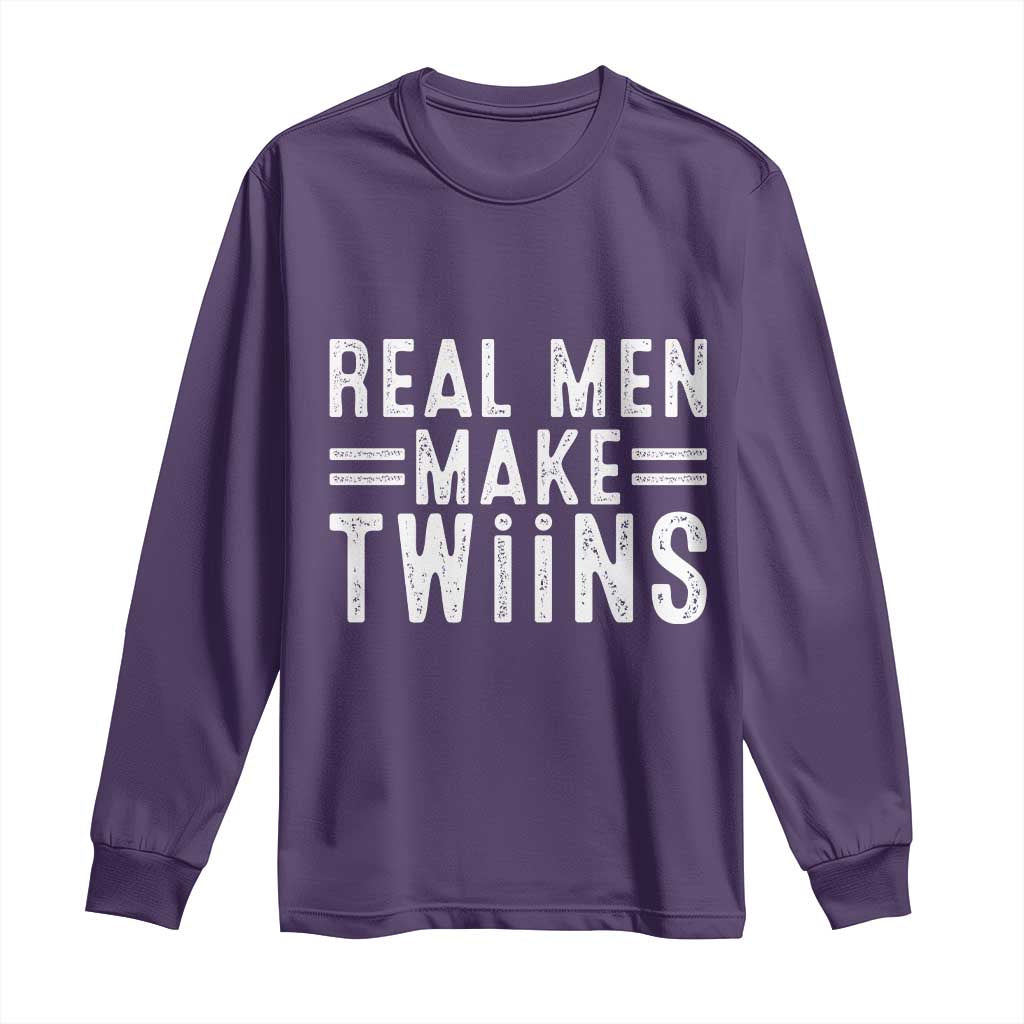 Funny Twin Dad Long Sleeve Shirt Real Men Make Twins Daddy Humor Fathers Day TS10 Purple Print Your Wear