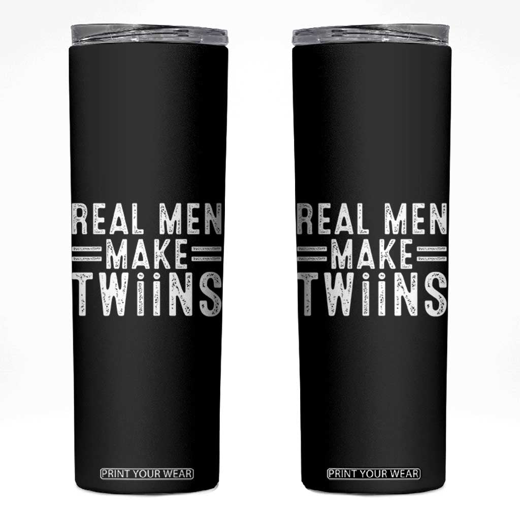 Funny Twin Dad Skinny Tumbler Real Men Make Twins Daddy Humor Fathers Day TS10 Black Print Your Wear
