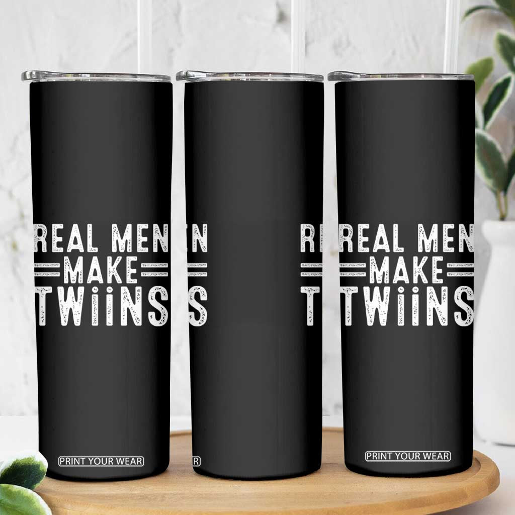 Funny Twin Dad Skinny Tumbler Real Men Make Twins Daddy Humor Fathers Day TS10 Print Your Wear