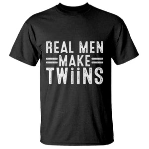 Funny Twin Dad T Shirt Real Men Make Twins Daddy Humor Fathers Day TS10 Black Print Your Wear
