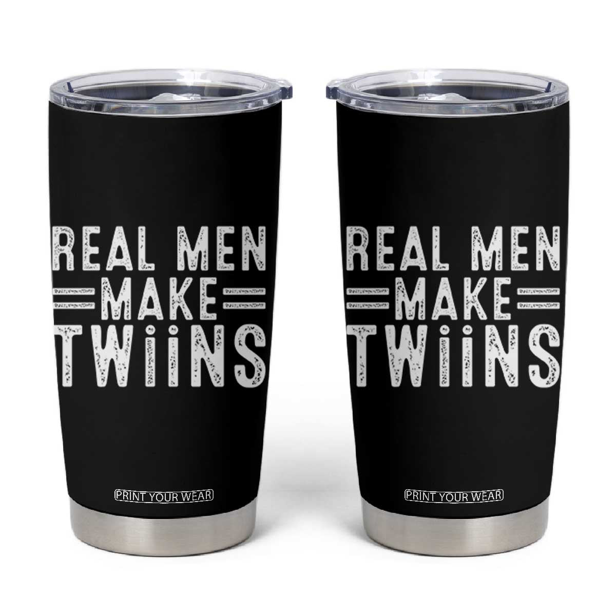 Funny Twin Dad Tumbler Cup Real Men Make Twins Daddy Humor Fathers Day TS10 Black Print Your Wear