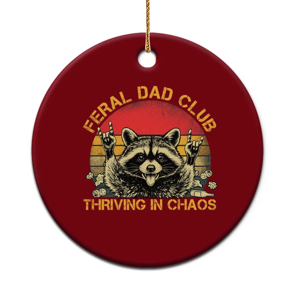 Feral Dad Club Ceramic Ornament Funny Raccoon Dad Retro Fathers Day Gift