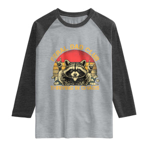 Feral Dad Club Raglan Shirt Funny Raccoon Dad Retro Fathers Day Gift