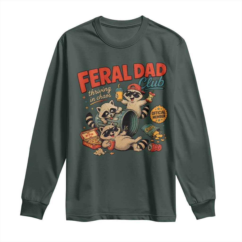 Funny Raccoon Dad Long Sleeve Shirt Feral Dad Club Fathers Day Gift TS10 Dark Forest Green Print Your Wear