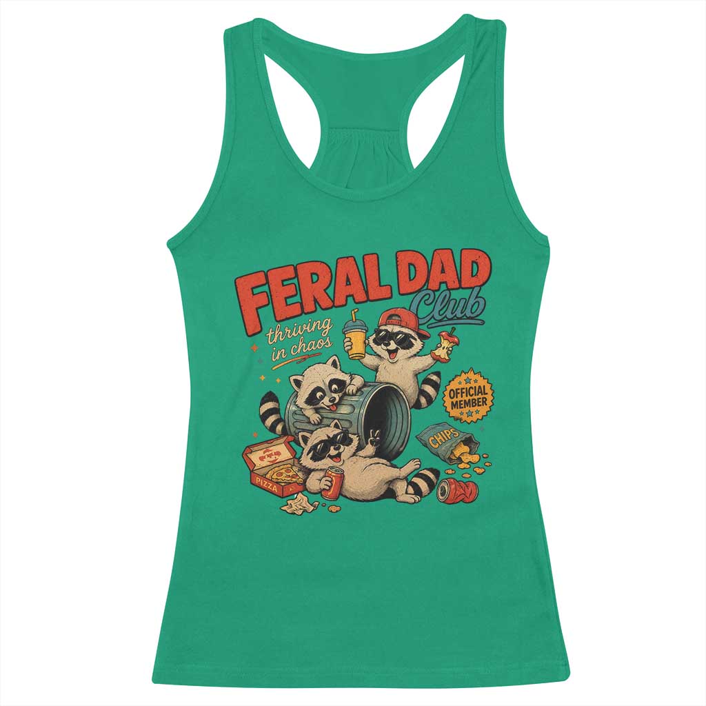 Funny Raccoon Dad Racerback Tank Top Feral Dad Club Fathers Day Gift TS10 Irish Green Print Your Wear