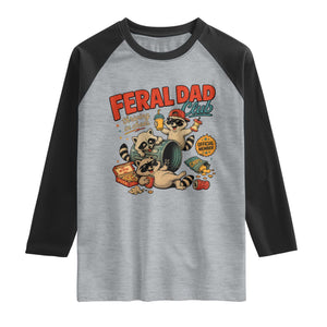 Funny Raccoon Dad Raglan Shirt Feral Dad Club Fathers Day Gift TS10 Heather Gray Black Print Your Wear