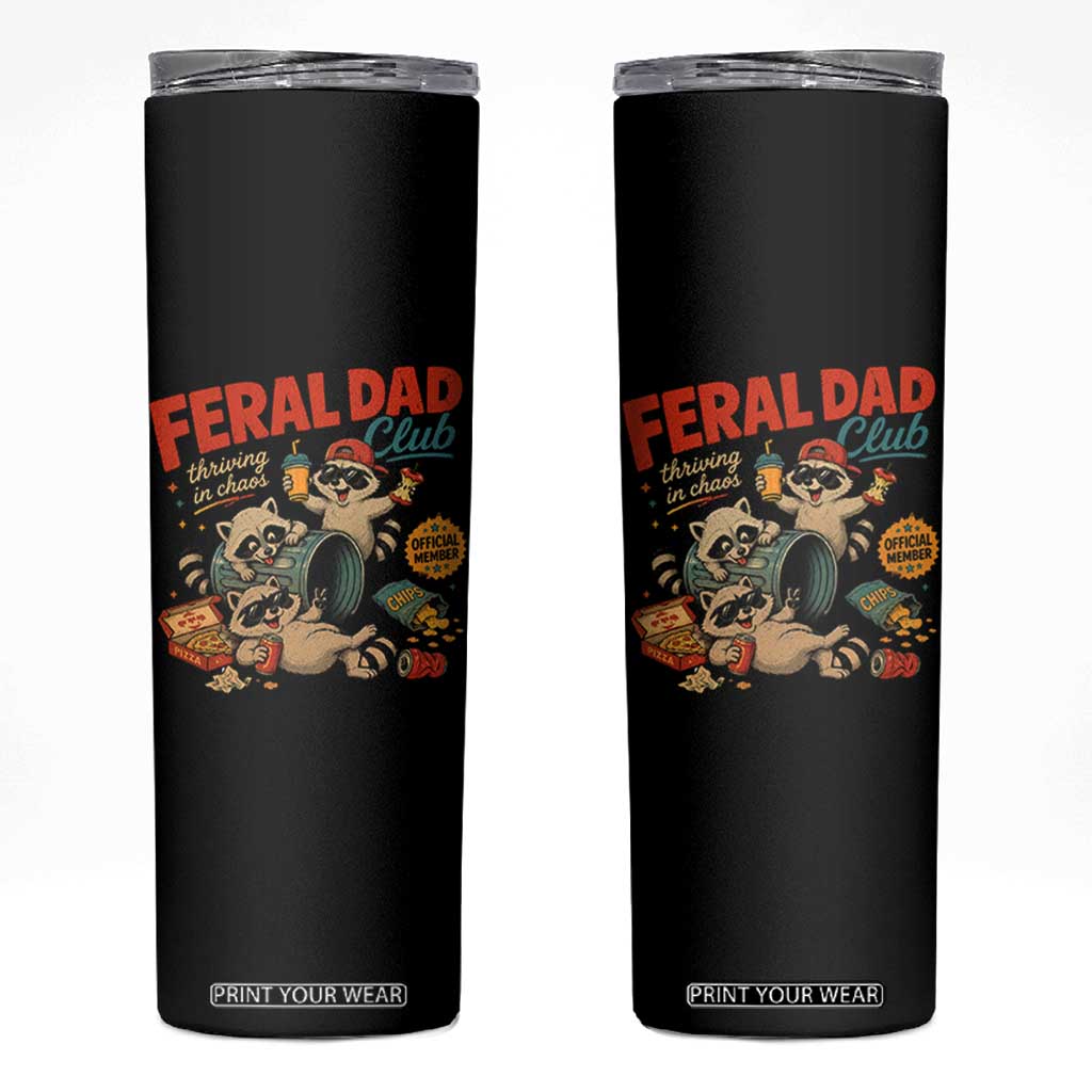 Funny Raccoon Dad Skinny Tumbler Feral Dad Club Fathers Day Gift TS10 Black Print Your Wear