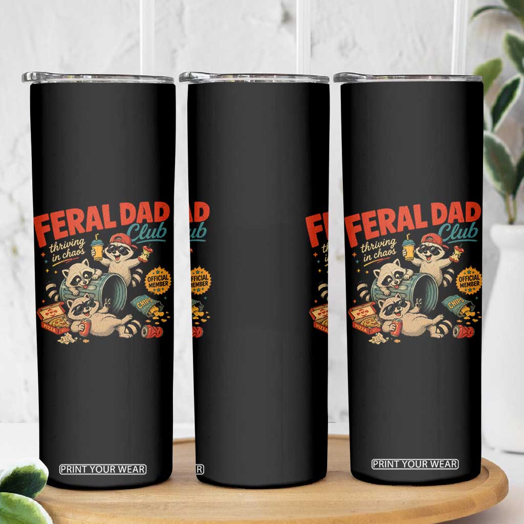 Funny Raccoon Dad Skinny Tumbler Feral Dad Club Fathers Day Gift TS10 Print Your Wear