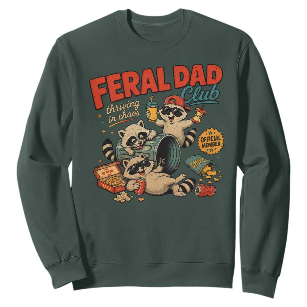 Funny Raccoon Dad Sweatshirt Feral Dad Club Fathers Day Gift TS10 Dark Forest Green Print Your Wear