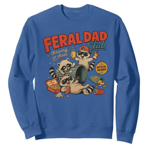 Funny Raccoon Dad Sweatshirt Feral Dad Club Fathers Day Gift TS10 Royal Blue Print Your Wear