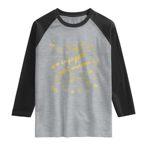 Engaged Girl Summer Raglan Shirt Bride To Be Engagement