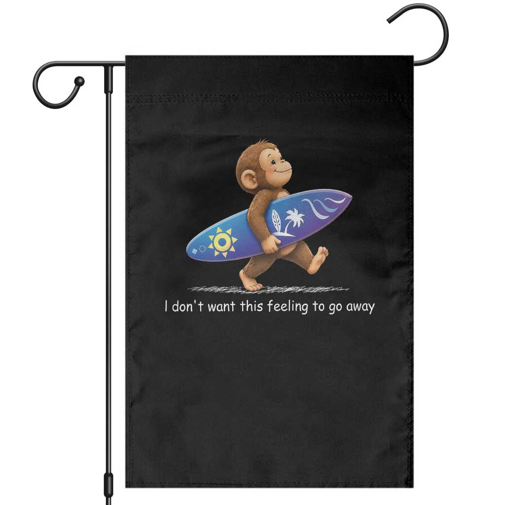 I Dont Want This Feeling To Go Away Garden Flag Vintage Surf Monkey Nostalgic Summer Beach Vacation TS10 Black Print Your Wear