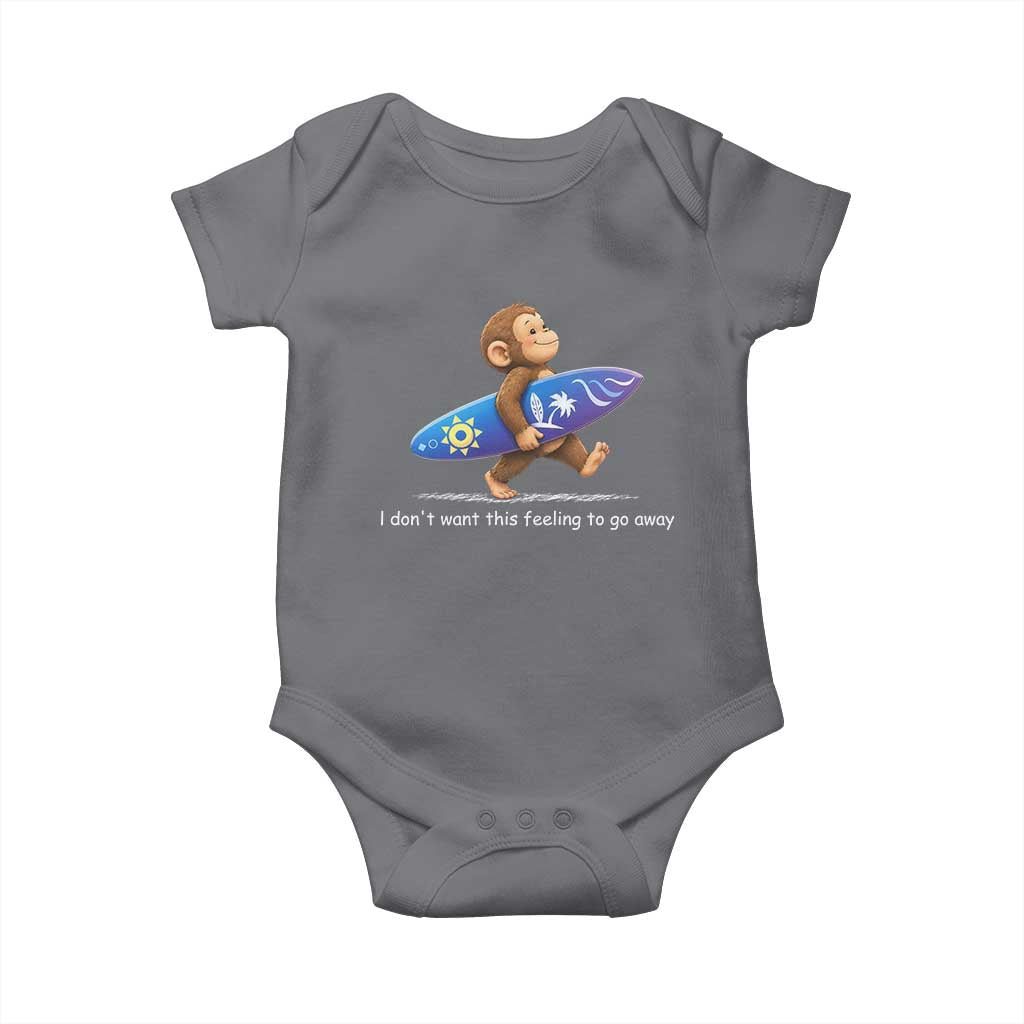 I Dont Want This Feeling To Go Away Baby Onesie Vintage Surf Monkey Nostalgic Summer Beach Vacation TS10 Charcoal Print Your Wear