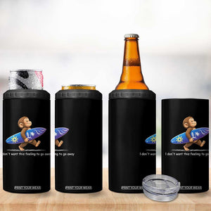 I Dont Want This Feeling To Go Away 4 in 1 Can Cooler Tumbler Vintage Surf Monkey Nostalgic Summer Beach Vacation TS10 Print Your Wear