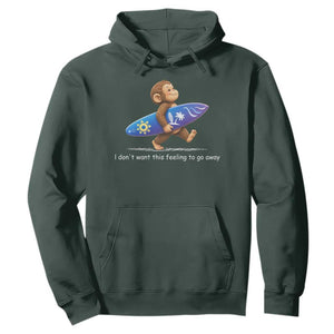 I Dont Want This Feeling To Go Away Hoodie Vintage Surf Monkey Nostalgic Summer Beach Vacation TS10 Dark Forest Green Print Your Wear