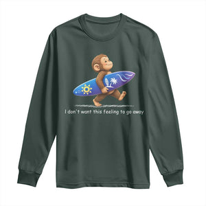 I Dont Want This Feeling To Go Away Long Sleeve Shirt Vintage Surf Monkey Nostalgic Summer Beach Vacation TS10 Dark Forest Green Print Your Wear