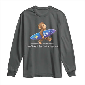 I Dont Want This Feeling To Go Away Long Sleeve Shirt Vintage Surf Monkey Nostalgic Summer Beach Vacation TS10 Dark Heather Print Your Wear
