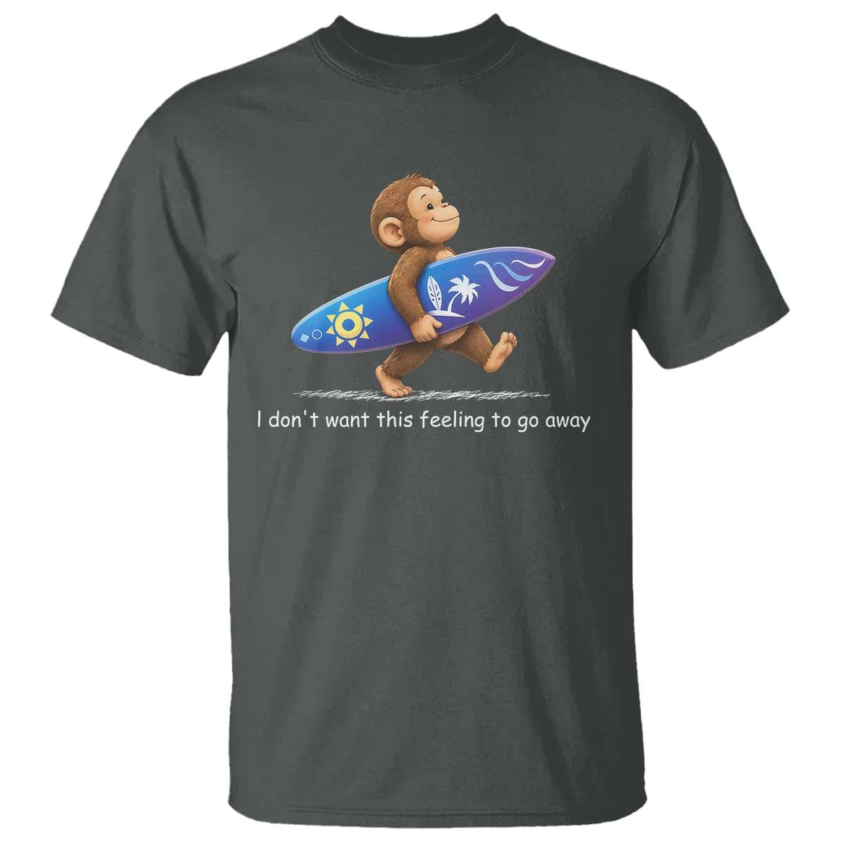 I Dont Want This Feeling To Go Away T Shirt Vintage Surf Monkey Nostalgic Summer Beach Vacation TS10 Dark Heather Print Your Wear