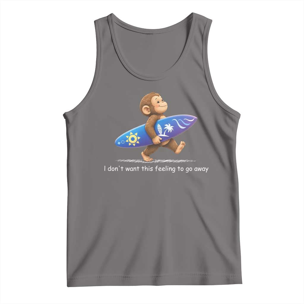 I Dont Want This Feeling To Go Away Tank Top Vintage Surf Monkey Nostalgic Summer Beach Vacation TS10 Deep Heather Print Your Wear