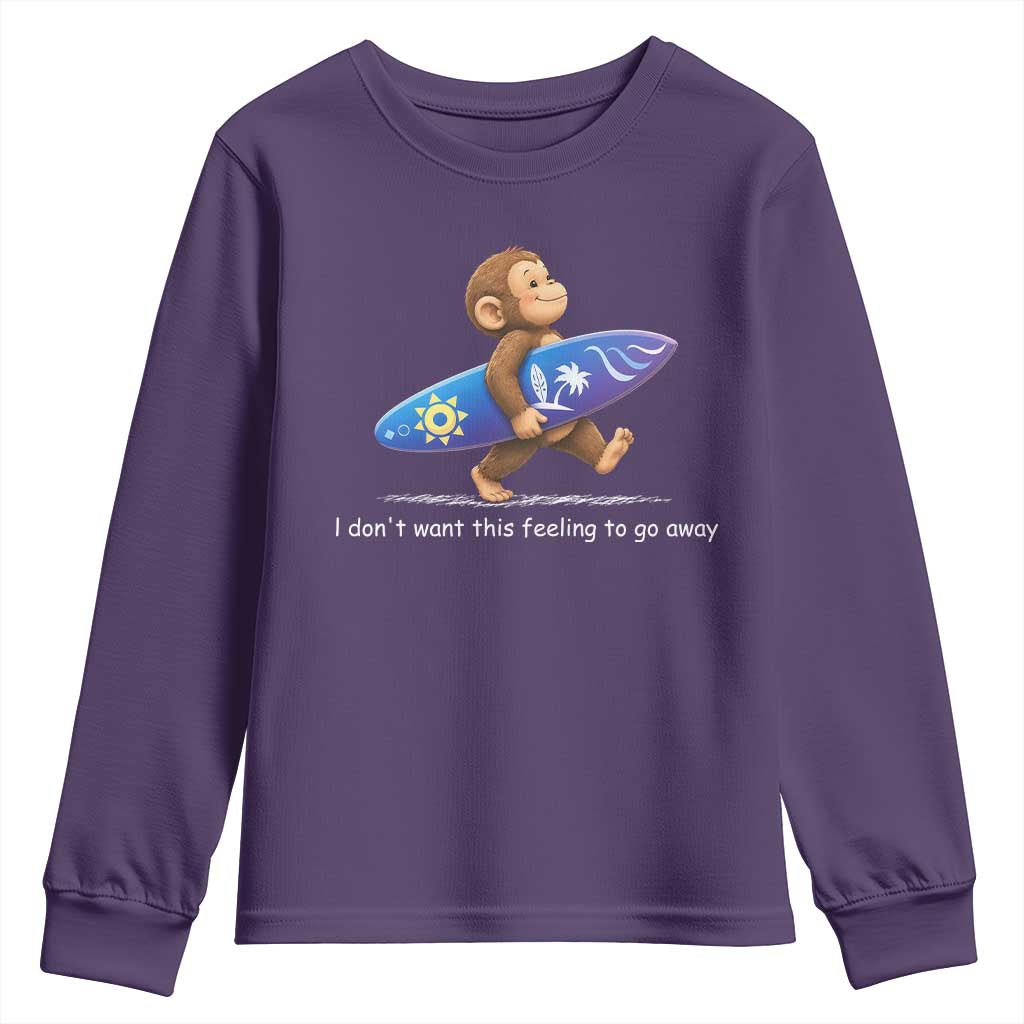 I Dont Want This Feeling To Go Away Youth Sweatshirt Vintage Surf Monkey Nostalgic Summer Beach Vacation TS10 Purple Print Your Wear