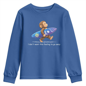 I Dont Want This Feeling To Go Away Youth Sweatshirt Vintage Surf Monkey Nostalgic Summer Beach Vacation TS10 Royal Blue Print Your Wear