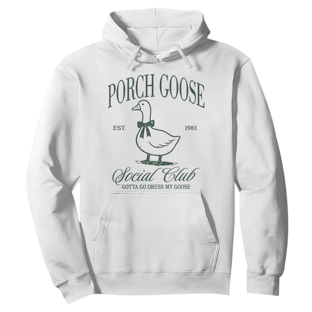 Porch Goose Hoodie Cute Garden Club Vibes Moms Grandmas TS10 White Print Your Wear
