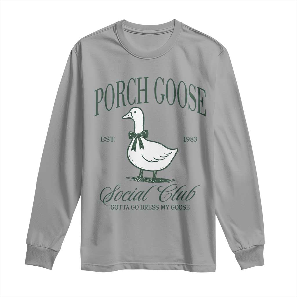 Porch Goose Long Sleeve Shirt Cute Garden Club Vibes Moms Grandmas TS10 Sport Gray Print Your Wear