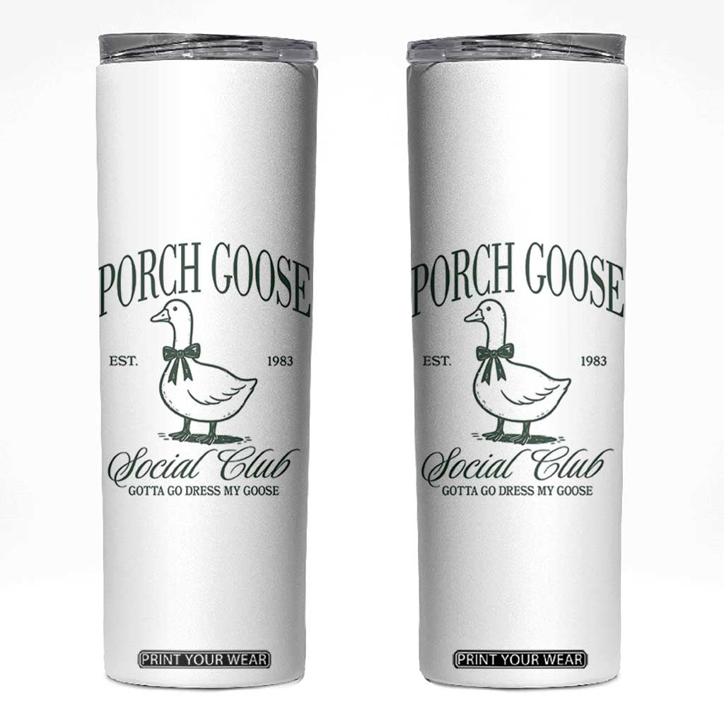 Porch Goose Skinny Tumbler Cute Garden Club Vibes Moms Grandmas TS10 White Print Your Wear