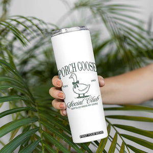 Porch Goose Skinny Tumbler Cute Garden Club Vibes Moms Grandmas TS10 Print Your Wear