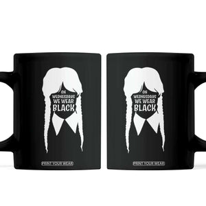 On Wednesdays We Wear Black Coffee Mug Goth Halloween TS10 Black Print Your Wear