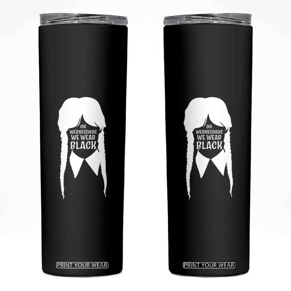 On Wednesdays We Wear Black Skinny Tumbler Goth Halloween TS10 Black Print Your Wear