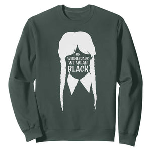 On Wednesdays We Wear Black Sweatshirt Goth Halloween TS10 Dark Forest Green Print Your Wear