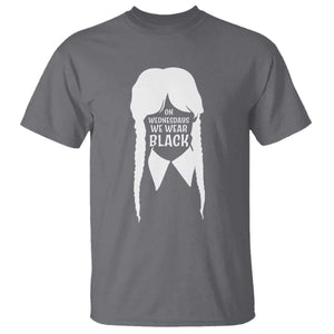 On Wednesdays We Wear Black T Shirt Goth Halloween TS10 Charcoal Print Your Wear