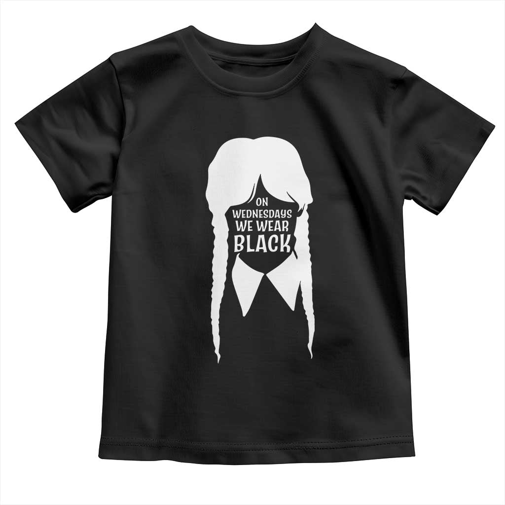 On Wednesdays We Wear Black Toddler T Shirt Goth Halloween TS10 Black Print Your Wear