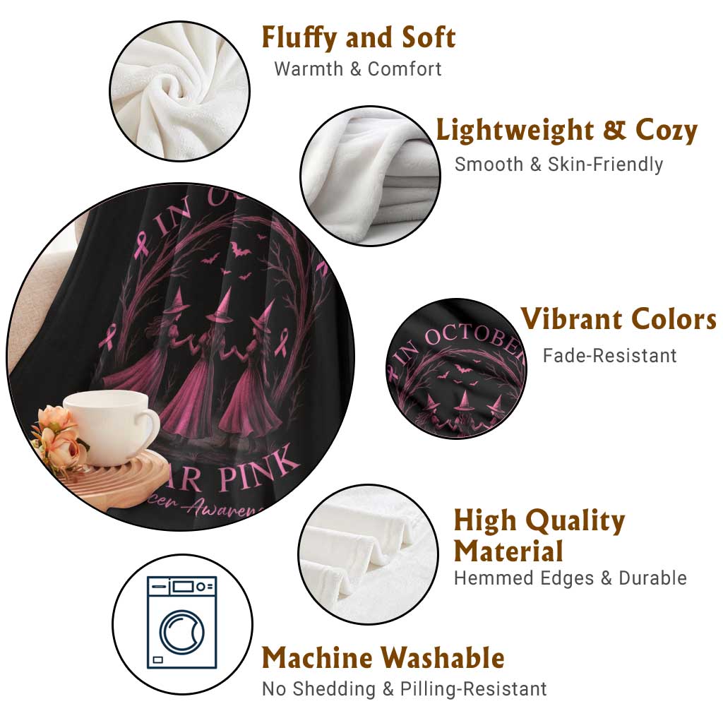 In October We Wear Pink Witches Throw Blanket Spooky Breast Cancer Witch Halloween Pink Ribbon TS10 Print Your Wear