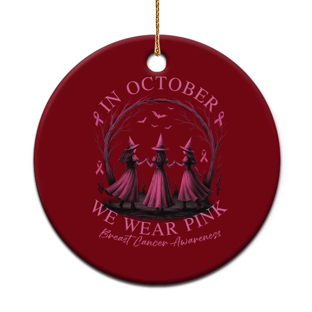 In October We Wear Pink Witches Ceramic Ornament Spooky Breast Cancer Witch Halloween Pink Ribbon TS10 1pc Red Print Your Wear